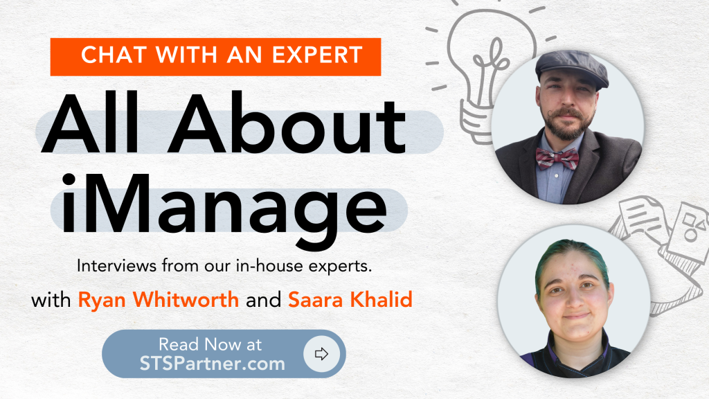 Two circular frames containing images of two people and text to the left: "Chat with an expert: all about iManage. Insights from our in-house experts with Ryan Whitworth and Saara Khalid" and a button graphic in blue that reads "Read Now at STSpartner.com"
