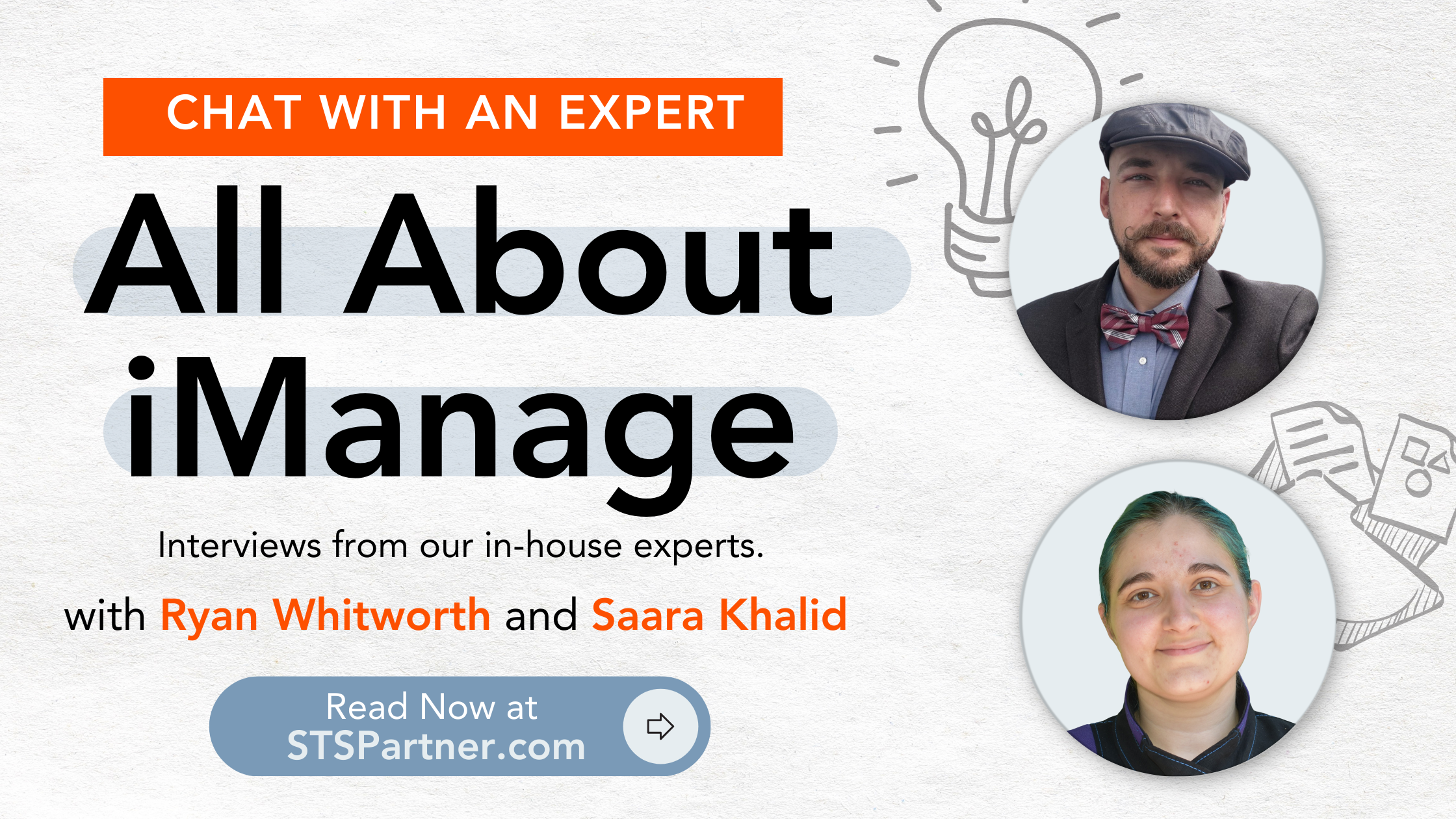Two circular frames containing images of two people and text to the left: "Chat with an expert: all about iManage. Insights from our in-house experts with Ryan Whitworth and Saara Khalid" and a button graphic in blue that reads "Read Now at STSpartner.com"
